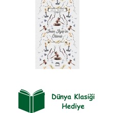 Ivan Ilyiç'in Ölümü + Dünya Klasiği Hediye