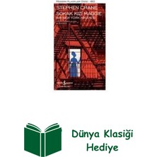 İş Bankası Kültür Yayınları Sokak Kızı Maggie - Bir Newyork Hikayesi - Mode... + Dünya Klasiği Hediye