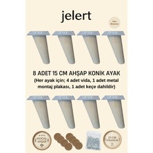 Jelert Konik Masif Gürgen Mobilya Ayağı 15 cm - Metal Montaj Aparatlı, Robot Süpürge Uyumlu Koltuk Kanepe Tv Ünitesi Baza Yükseltme Ayağı (Ham/boyasız) 8'li