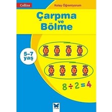 Kolay Öğreniyorum - Çarpma ve Bölme 5-7 Yaş: Collins