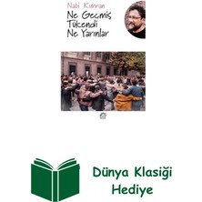 İletişim Yayınları Ne Geçmiş Tükendi Ne Yarınlar + Dünya Klasiği Hediye