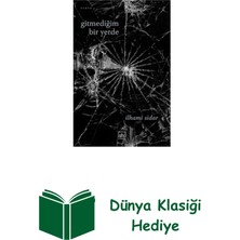 İthaki Yayınları Gitmediğim Bir Yerde + Dünya Klasiği Hediye