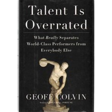 Delixa Talent Is Overrated: What Really Separates World-Class Performers From Everybody Else Colvin, Geoff