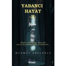 Delixa Hayat Iı - Şüphe