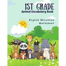 Delixa 1st Grade Animal Vocabulary Book - English Ukrainian Worksheet: Easy And Fun Kids Learn To Read Writ