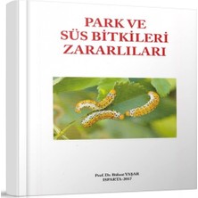 Delixa Park ve Süs Bitkileri Zararlıları Kitabı