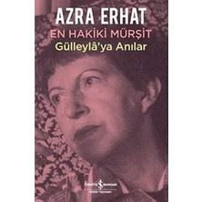 Delixa En Hakiki Mürşit Gülleyla'ya Anılar