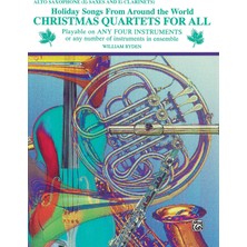 Delixa Christmas Quartets For All: Saxophone- Eb Saxes And Eb Clarinets (Holiday Songs From Around The