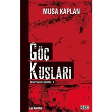 Delixa Göç Kuşları: Yarım Yaşanmış Hayatlar-3