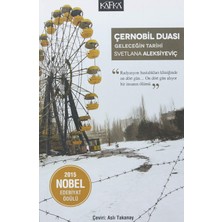 Delixa Çernobil Duası - Geleceğin Tarihi: 2015 Nobel Edebiyat Ödülü