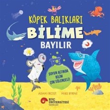 Delixa Köpek Balıkları Bilime Bayılır