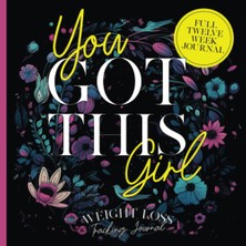 Delixa You This Girl - 12-Week Weight Loss Tracking Journal: The Ultimate Tool To H