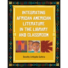 Delixa Integrating African American Literature In The Library And Classroom