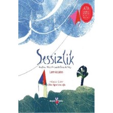 Sessizlik: Mindfulness (Bilinçli Farkındalık) Üzerine Bir Hikaye