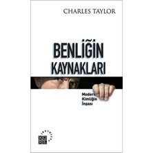 Delixa Benliğin Kaynakları: Modern Kimliğin Inşası
