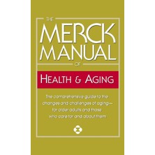 Delixa The Merck Manual Of Health  Aging: The Comprehensive Guide To The Changes And Challenges Of Aging-F
