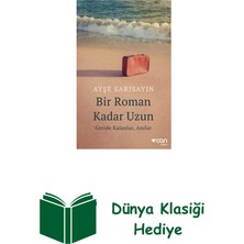 Can Yayınları Bir Roman Kadar Uzun: Geride Kalanlar Anılar + Dünya Klasiği Hediye