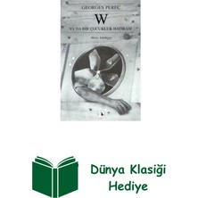 Metis Yayınları W Ya Da Bir Çocukluk Hatırası + Dünya Klasiği Hediye