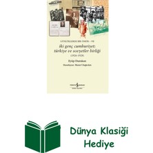 İş Bankası Kültür Yayınları Iki Genç Cumhuriyet: Türkiye ve Sovyetler Birli... + Dünya Klasiği Hediye