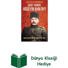 Kronik Kitap Şehit Yarbay Hüseyin Avni Bey - Şanlı 57. Alay'... + Dünya Klasiği Hediye