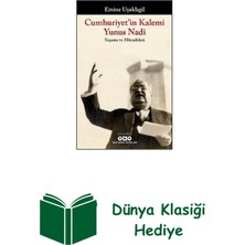 Yapı Kredi Yayınları Cumhuriyet'in Kalemi Yunus Nadi: Yaşamı ve Müca... + Dünya Klasiği Hediye