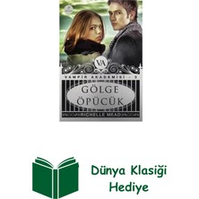 Artemis Yayınları Gölge Öpücük - Vampir Akademisi 3.kitap + Dünya Klasiği Hediye