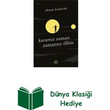 İthaki Yayınları Kararsız Zaman-Zamansız Ölüm + Dünya Klasiği Hediye