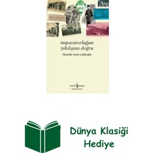 İş Bankası Kültür Yayınları Imparatorluğun Yıkılışına Doğru + Dünya Klasiği Hediye