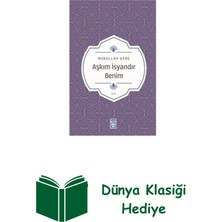 Timaş Yayınları Aşkım Isyandır Benim + Dünya Klasiği Hediye
