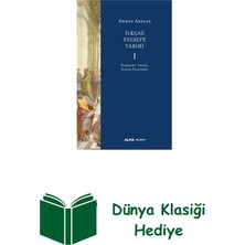 Ilk Çağ Felsefe Tarihi 1 - Sokrates Öncesi Yuna... + Dünya Klasiği Hediye