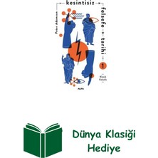 Kesintisiz Felsefe Tarihi - 1 + Dünya Klasiği Hediye