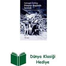 Metis Yayınları Dünyayı Bugünde Sevmek + Dünya Klasiği Hediye
