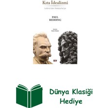 Say Kıta Idealizmi - Leibniz'den Nietzsche'ye + Dünya Klasiği Hediye