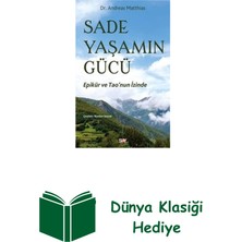 Say Sade Yaşamın Gucu - Epikur ve Tao'nun Izinde + Dünya Klasiği Hediye