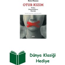 Otur Kızım - Kadın Düşmanlığının Mantığı + Dünya Klasiği Hediye
