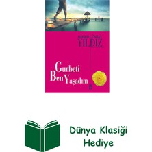 Timaş Yayınları Gurbeti Ben Yaşadım + Dünya Klasiği Hediye