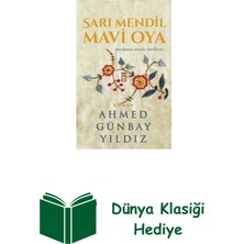 Timaş Yayınları Sarı Mendil Mavi Oya - Sevdanın Ateşle Imtihanı + Dünya Klasiği Hediye