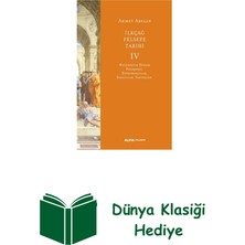 Ilk Çağ Felsefe Tarihi 4 - Helenistik Dönem Fel... + Dünya Klasiği Hediye