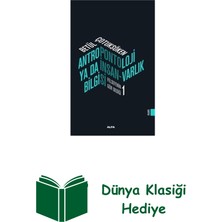 Antropontoloji Ya Da Insan Varlık Bilgisi - Fel... + Dünya Klasiği Hediye