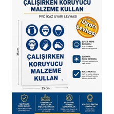Ergündoğdu 'Çalışırken Koruyucu Malzeme Kullan' Uyarı Ikaz Levhası 25X35 cm