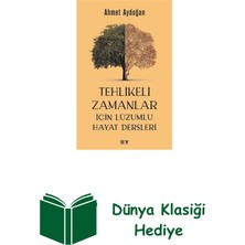 Say Tehlikeli Zamanlar Için Lüzumlu Hayat Dersleri + Dünya Klasiği Hediye