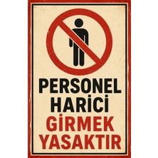 Lucena Retro Personel Harici Girmek Yasaktır Metal Uyarı Tabelası Dekoratif Levha
