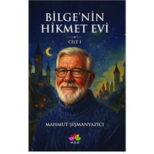 Cilt1 Bilge'nin Hikmet Evi