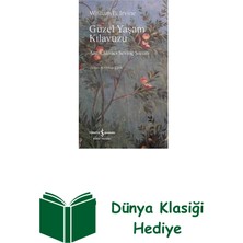 İş Bankası Kültür Yayınları Güzel Yaşam Kılavuzu - Antik Stoacı Sevinç Sanatı + Dünya Klasiği Hediye