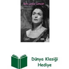 Yapı Kredi Yayınları Ben Leyla Gencer - La Diva Turca (Küçük Boy) + Dünya Klasiği Hediye