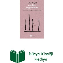 Metis Yayınları Aşırılığın Peygamberleri: Nietzsche - Heidegger... + Dünya Klasiği Hediye