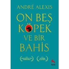 Delixa On Beş Köpek ve Bir Bahis
