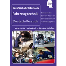 Delixa Interkultura Berufsschulwörterbuch Für Fahrzeug- Und Verkehrstechnik: Deutsch-Persisch (Berufsschulw
