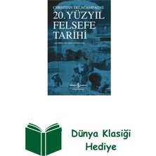 İş Bankası Kültür Yayınları 20. Yüzyıl Felsefe Tarihi + Dünya Klasiği Hediye