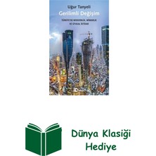 Metis Yayınları Gerilimli Değişim: Türkiye'de Modernlik Mimarlı... + Dünya Klasiği Hediye